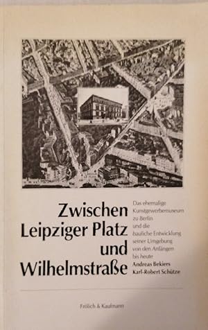Seller image for Zwischen Leipziger Platz und Wilhelmstrasse. for sale by Buchhandlung Loken-Books