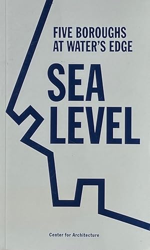 Sea Level: Five Boroughs at Waters Edge