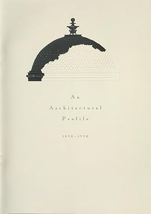 An Architectural Profile: 1898-1998
