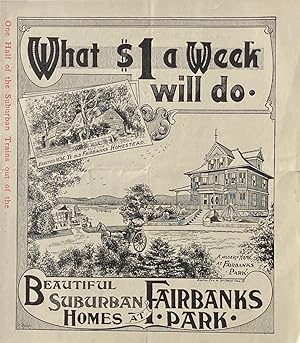 What $1 a Week Will Do. Beautiful Suburban Homes at Fairbanks Park