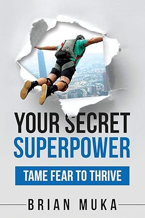 Seller image for Your Secret SuperPower: Tame Fear to Thrive for sale by Reliant Bookstore