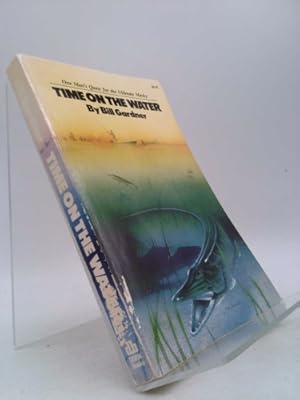 Bild des Verkufers fr Time on the Water: One Man's Quest For the Utimate Musky zum Verkauf von ThriftBooksVintage