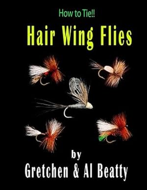 Seller image for How to Tie!! Hair Wing Flies for sale by GreatBookPrices