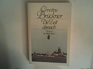 Bild des Verkufers fr Die Zeit danach. Roman. zum Verkauf von ANTIQUARIAT FRDEBUCH Inh.Michael Simon