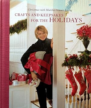 Crafts and Keepsakes for the Holidays (Christmas With Martha Stewart Living)