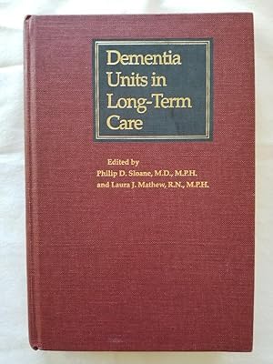 Seller image for Dementia Units in Long-Term Care for sale by Tangible Tales