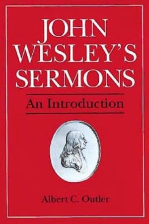 Imagen del vendedor de John Wesley's Sermons : An Introduction a la venta por GreatBookPrices