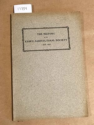 Seller image for The History of the Essex Agricultural Society of Essex County, Massachusetts 1818- 1918 for sale by Carydale Books