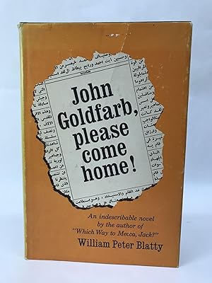 JOHN GOLDFARB, PLEASE COME HOME!