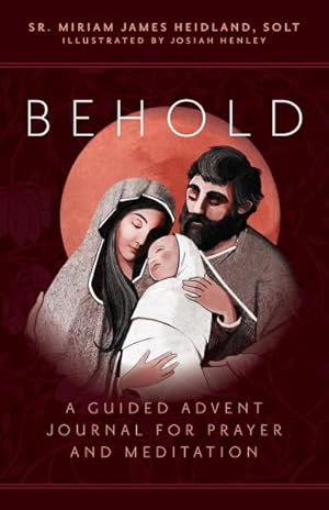 Imagen del vendedor de Behold : A Guided Advent Journal for Prayer and Meditation a la venta por GreatBookPrices