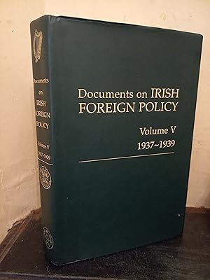 Bild des Verkufers fr Documents on Irish Foreign Policy: v. 5: 1937-1939 zum Verkauf von Temple Bar Bookshop