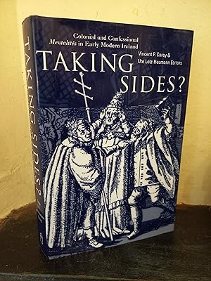Seller image for Taking Sides?: Colonial and Confessional Mentalities in Early Modern Ireland for sale by Temple Bar Bookshop