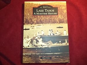 Imagen del vendedor de Lake Tahoe. A Maritime History. Inscribed by the author. Images of America. a la venta por BookMine