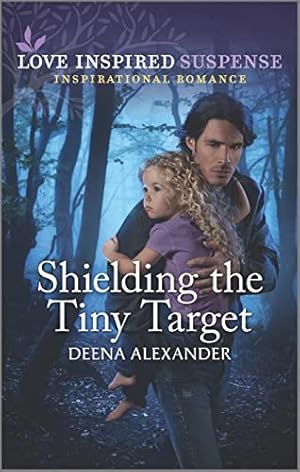 Seller image for Shielding the Tiny Target (Love Inspired Suspense) for sale by Reliant Bookstore