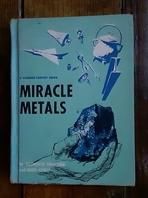 Seller image for Miracle Metals for sale by Grandma Betty's Books