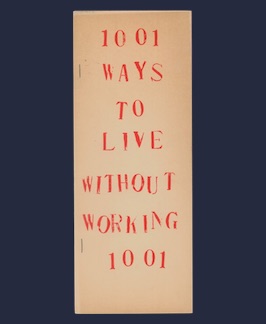 Bild des Verkufers fr 1001 Ways to Live Without Working. zum Verkauf von Jeff Maser, Bookseller - ABAA