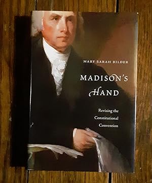 Immagine del venditore per Madison's Hand. Revising The Constitutional Convention venduto da Grandma Betty's Books