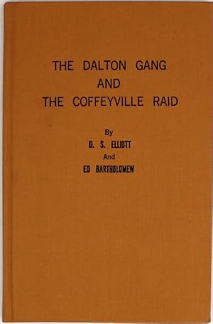 The Dalton Gang and the Coffeyville Raid