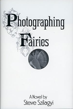 Imagen del vendedor de PHOTOGRAPHING FAIRIES: A NOVEL . a la venta por John W. Knott, Jr, Bookseller, ABAA/ILAB