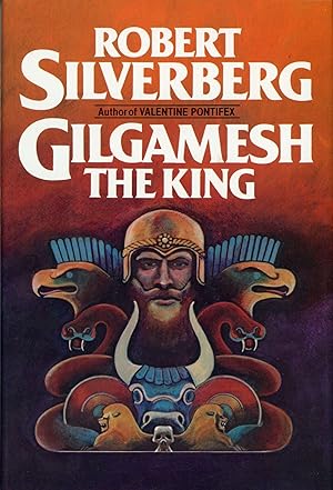 Seller image for GILGAMESH THE KING for sale by John W. Knott, Jr, Bookseller, ABAA/ILAB