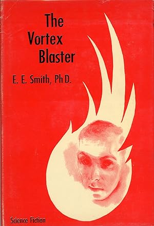 Image du vendeur pour THE VORTEX BLASTER mis en vente par John W. Knott, Jr, Bookseller, ABAA/ILAB