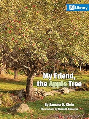 Seller image for My Friend, the Apple Tree for sale by Reliant Bookstore