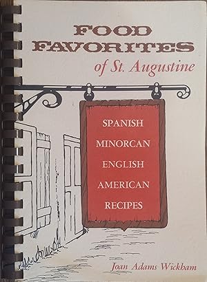 Seller image for Food Favorites of St. Augustine: Spanish, Minorcan, English, American Recipes for sale by The Book House, Inc.  - St. Louis
