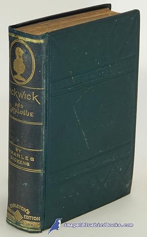 Seller image for The Posthumous Papers of the Pickwick Club [The Pickwick Papers] (Vol. I, The Works of Charles Dickens, Carleton's New Illustrated Edition) for sale by Bluebird Books (RMABA, IOBA)