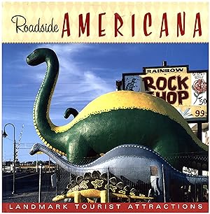 Roadside Americana / Landmark Tourist Attractions