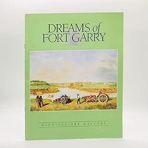 Imagen del vendedor de Dreams of Fort Garry a la venta por Black's Fine Books & Manuscripts