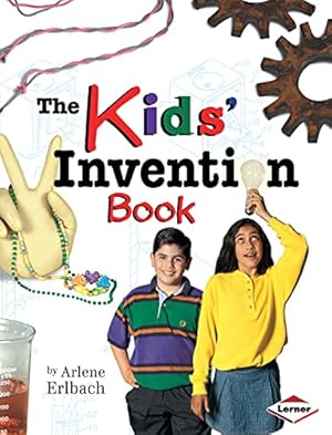 Imagen del vendedor de The Kids' Invention Book (Kids' Ventures) a la venta por Reliant Bookstore