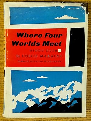 Where Four Worlds Meet: Hindu Kush 1959