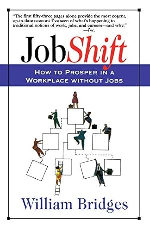 Image du vendeur pour Jobshift: How To Prosper In A Workplace Without Jobs mis en vente par Reliant Bookstore
