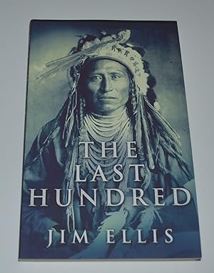 Imagen del vendedor de The Last Hundred a la venta por Bibliomadness