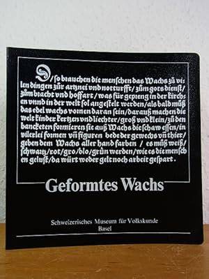 Immagine del venditore per Geformtes Wachs. Ausstellung 1980 - 1981, Schweizerisches Museum fr Volkskunde Basel venduto da Antiquariat Weber