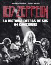 Seller image for Led Zeppelin. La historia detrs de sus 94 canciones for sale by AG Library