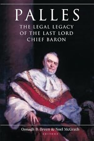 Seller image for Palles : The Legal Legacy of the Last Lord Chief Baron for sale by GreatBookPricesUK