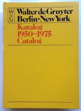 Walter de Gruyter Berlin - New York. Katalog 1950-1975 Catalog.