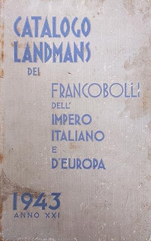 CATALOGO LANDMANS DEI FRANCOBOLLI DELL'IMPERO ITALIANO E D'EUROPA