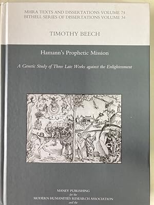 Bild des Verkufers fr Hamann's Prophetic Mission: A Genetic Study of Three Late Works against the Enlightenment. zum Verkauf von Plurabelle Books Ltd