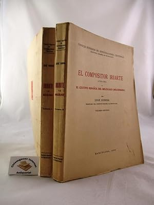 El compositor Iriarte (1750-1791) y el cultivo español del melólogo (melodrama). Volumen Primero....