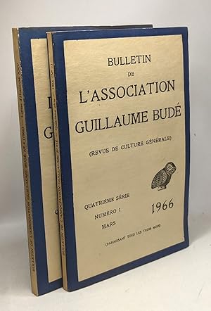 Seller image for Bulletin de l'association Guillaume Bud (revue de culture gnrale) 4e srie N1 Mars + N4 Dcembre 1966 for sale by crealivres