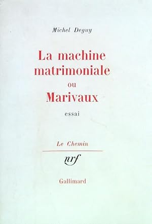 Image du vendeur pour La machine matrimoniale ou Marivaux mis en vente par Librodifaccia