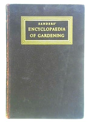 Bild des Verkufers fr Sanders' Encyclopaedia of Gardening zum Verkauf von World of Rare Books