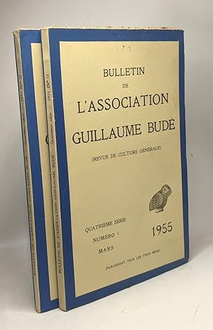 Bild des Verkufers fr Bulletin de l'association Guillaume Bud (revue de culture gnrale) 4e srie - N1 Mars + N2 Juin 1955 zum Verkauf von crealivres