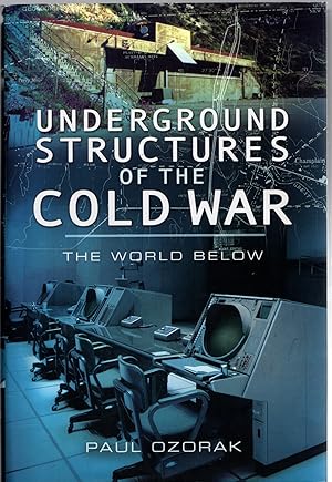 Seller image for Underground Structures of the Cold War: The World Below for sale by Michael Moons Bookshop, PBFA