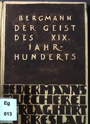 Imagen del vendedor de Der Geist des XIX. Jahrhundert. Jedermanns Bcherei; Abteilung: Philosophie a la venta por books4less (Versandantiquariat Petra Gros GmbH & Co. KG)