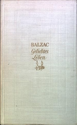 Immagine del venditore per Balzac : Geliebtes Leben. venduto da books4less (Versandantiquariat Petra Gros GmbH & Co. KG)