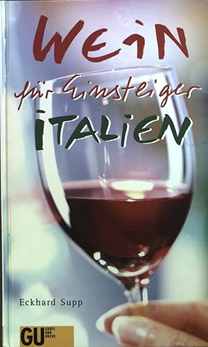Seller image for Wein fr Einsteiger : Italien. for sale by books4less (Versandantiquariat Petra Gros GmbH & Co. KG)