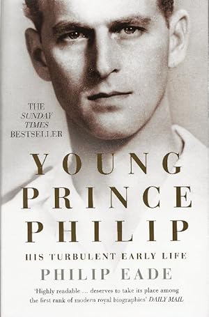 Imagen del vendedor de Young Prince Philip: His Turbulent Early Life a la venta por Cameron House Books